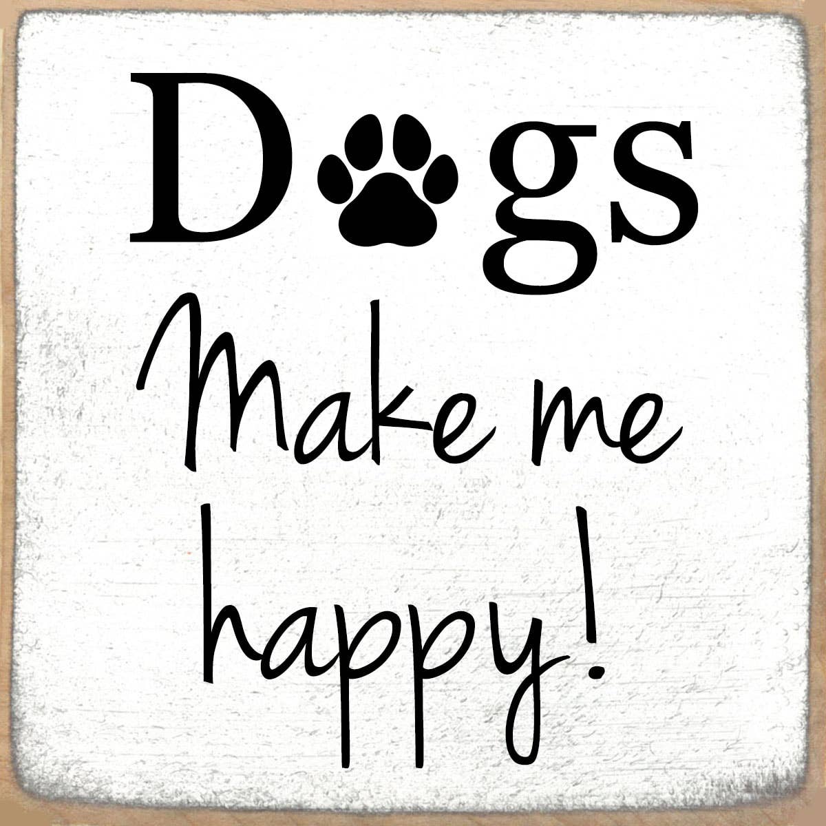 4X4-1005 Dogs Happy Shelf Sitter
