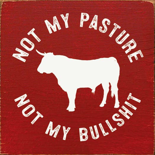 Not my pasture, not my bullshit: Old Red