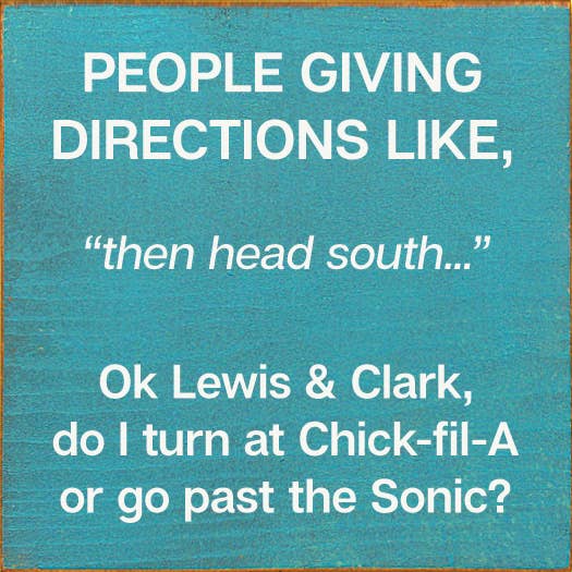 People giving directions... "then head south..." Lewis Clark: Old Turquoise