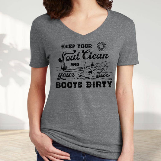 Soul Clean Boots Dirty V-Neck  / Ladies