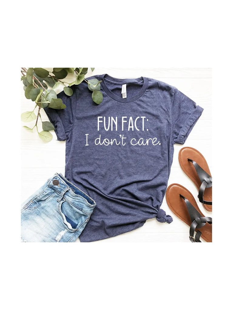 Fun Fact: I Don'T Care T-Shirt