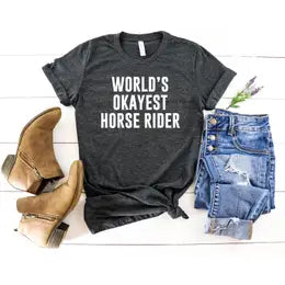 World's Okayest Horse Rider T-shirt