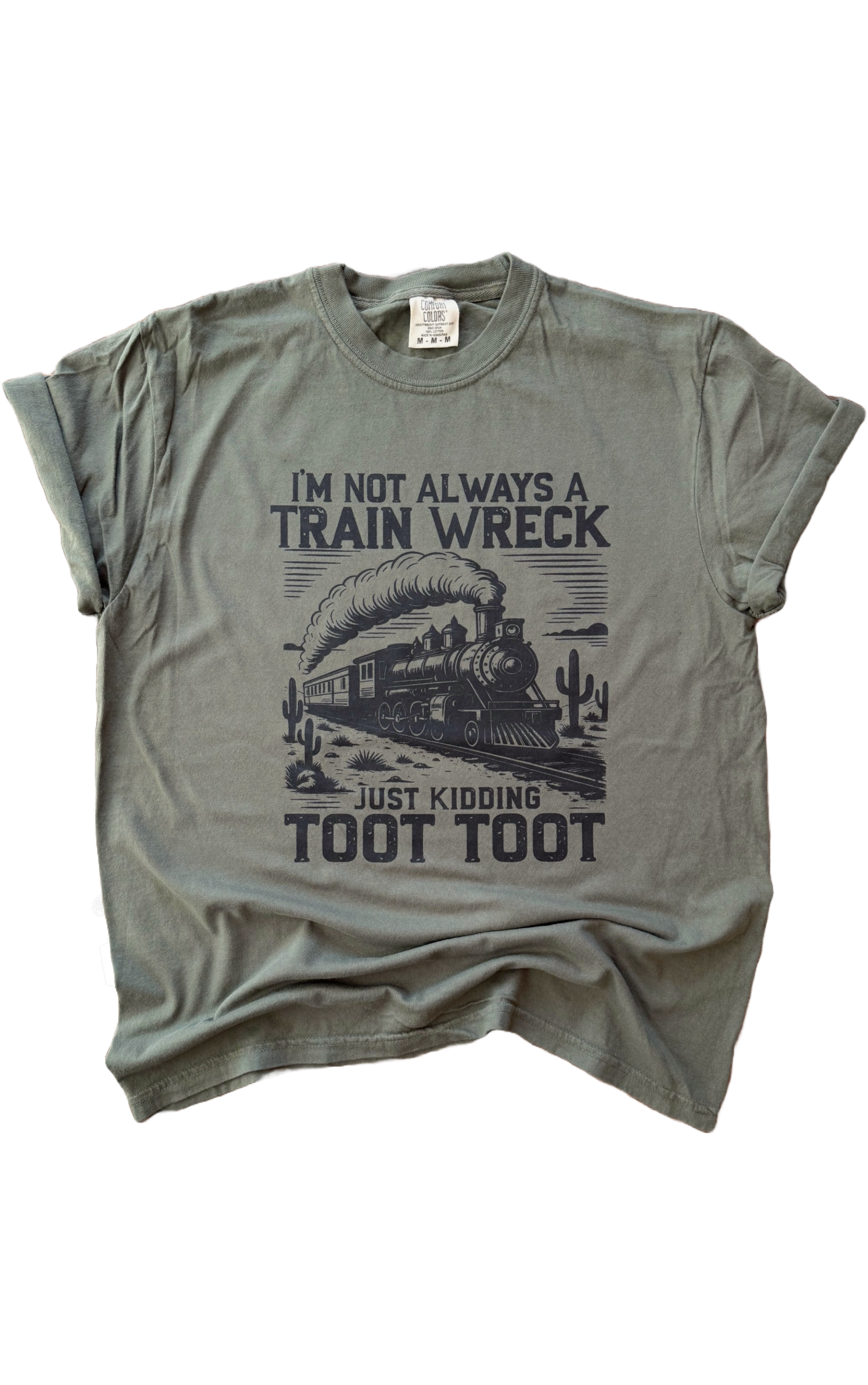 Not Always A Train Wreck Tee