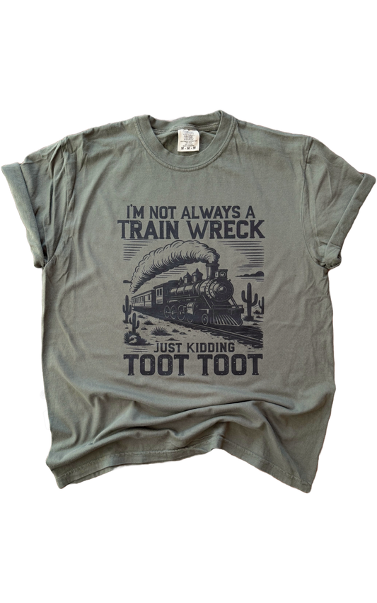 Not Always A Train Wreck Tee
